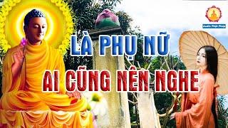 Vì Sao Phụ Nữ Hay Gặp Nhiều Khổ Đau Và Bất Hạnh, Phụ Nữ Nên Nghe Để Giải Nghiệp Cho Mình