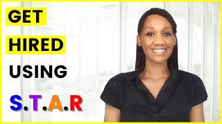 STAR INTERVIEW METHOD EXPLAINED (EXAMPLES INCLUDED)