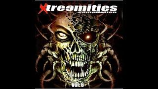 XTREEMITIES COMP Vol. 6 (COMPILATORIO DE SELLO ESPAÑOL XTREEM MUSIC EN EL AÑO 2005)