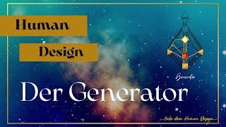 Der Generator im Human Design: Human Design Typen