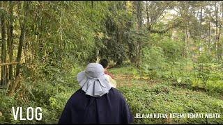 JELAJAH HUTAN, KETEMU TEMPAT WISATA