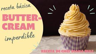 BUTTERCREAM AMERICANA PERFECTA  | RECETA FÁCIL | GLACE TV