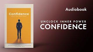 Confidence: Unlock Your Inner Power - Audiobook