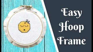 EASY Finish Cross Stitch in Embroidery Hoop Frame | Cross Stitch for Beginners Flosstube