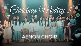 Christmas Classics Medley | Aenon Carol Choir | The First Noel, Away in a Manger & More - V3