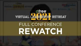 dfree® Leadership Retreat 2021 - Full Conference Rewatch