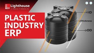 ERP for Plastic Industry | Tank, Pipes, Injection Moulding, Woven-Sack @lighthouseinfosystems