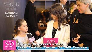 interview with Allegra Aleksandra valuka | Fashion Factor 9 | AMR Couture | interviewer: Elif Kacmaz