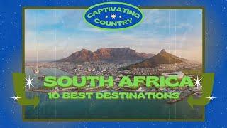 SOUTH AFRICA | 10 Best Destinations.