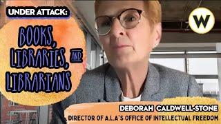 Under Attack: Books, Libraries, & Librarians | Deborah Caldwell-Stone | Wondros Podcast EP 182