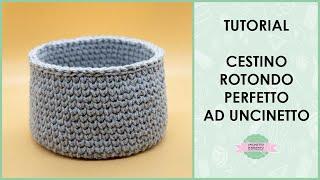 Tutorial cestino rotondo ad uncinetto perfetto | crochet basket | Uncinetto d'Argento