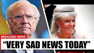 SAD NEWS For Royals|King Burst Into TEARS|princess bergitta of Sweden