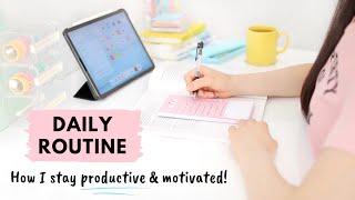 My Daily Routine  How I stay productive and motivated - 10 tips!