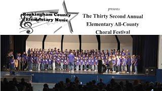 The 32nd Annual Elementary All-County Choral Festival - Rockingham County Schools