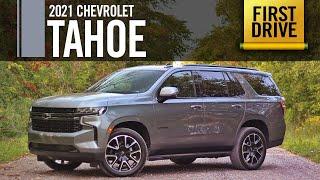 FULSOME FULL SIZE SUV: 2021 Chevrolet Tahoe First Drive Review
