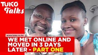 They met online and got married three days later | Part 1 | Tuko TV