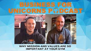 Episode 414: Why Mission and Values are so Important at your Gym