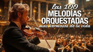 Instrumental Boleros for the Soul - The 100 Most Beautiful Orchestrated Melodies of Your Life