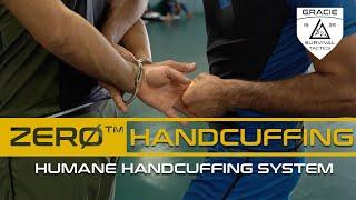 Zero Handcuffing System (Gracie Survival Tactics)