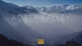 Valle d'Aosta | Aosta Valley: Mountains And Castles | 4K Drone Video