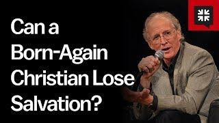 Can Christians Lose Their Salvation?