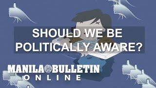 Should we be politically aware?