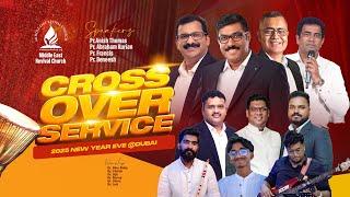 CROSS OVER SERVICE || 31/12/2024 || MIDDLE EAST REVIVAL CHURCH - DUBAI