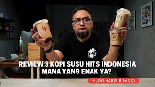 REVIEW 3 KOPI SUSU HITS INDONESIA, MANA YANG ENAK YA?
