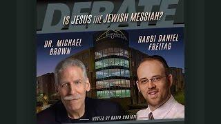 Is Jesus the Jewish Messiah? (Debate)