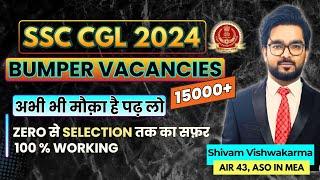 SSC CGL 2024 - BUMPER VACANCIES | इस बार तो ले लो Selection | Shivam Vishwakarma