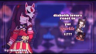 || diabolik lovers react to yui as sparkle || ENG/RUS || 1/??? || By: Nikoletta ||