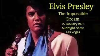 ELVIS PRESLEY  "THE IMPOSSIBLE DREAM"  1971  (SPECIAL STEREO REMIX)