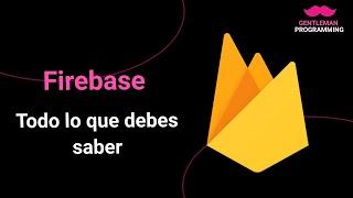 Todo lo que debes saber de Firebase, realtime database, authentication, CRUD, hosting !