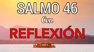 ️ SALMO 46 CON REFLEXIÓN BÍBLICA   #LaBibliaHablada #ReflexionesCristianas