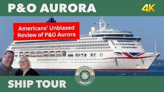 Aurora Ship Tour & Review | Full Walkthrough | P & O Cruises