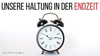 Unsere Haltung in der Endzeit (2024) - Karl-Hermann Kauffmann