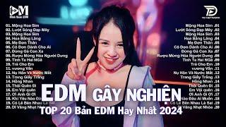 Lướt Sóng Đạp Mây  Top 20 Bản Nhạc Trẻ EDM Từng Làm Mưa Làm Gió Các BXH  EDM TikTok Hot Trend 2024