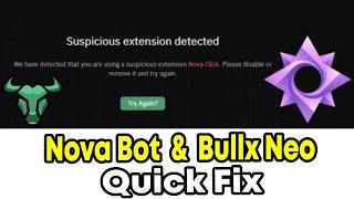 How To Fix Nova Bot Suspicious Extension Error On Bullx Neo