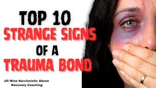 Top 10 STRANGE Signs of a TRAUMA BOND #narcissist #npd #npdabuse #toxicrelationships