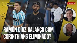  CORINTHIANS ELIMINADO! RAMÓN DÍAZ RESISTE? COMO FICA A BRIGA CONTRA O REBAIXAMENTO?