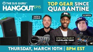 The DJs Guru Hangout EP16 | Top Gear Since Quarantine with Cleveland Terry