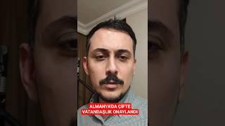 Almanya'da Çifte Vatandaşlık Onaylandı #almanya #gurbetçi