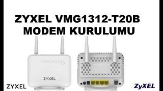 Zyxel VMG1312 T20B MODEM KURULUMU