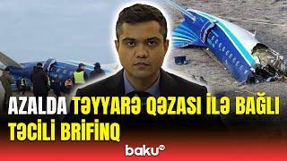 Təyyarə qəzası ilə bağlı AZAL-da brifinq