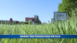 Wahrheit über Vergewaltigung von Tulln