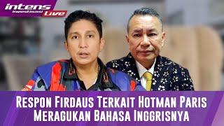 Terkait Bahasa Inggrisnya di ragukan Hotman Paris, Ini Komentar Firdaus Oiwobo