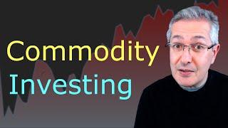 How To Invest In Commodities and Why?