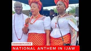 NATIONAL ANTHEM IN IJAW LANGUAGE