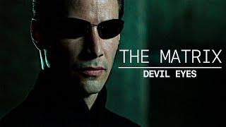 The Matrix - Devil Eyes