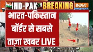 India-Pakistan Border Updates LIVE: भारत-पकिस्तान बॉर्डर से सबसे ताज़ा खबर | Pakistani Rangers